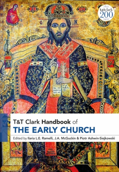 T&T Clark Handbook of the Early Church : T&T Clark Companion