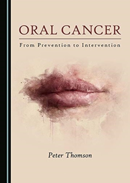 Oral Cancer : From Prevention to Intervention