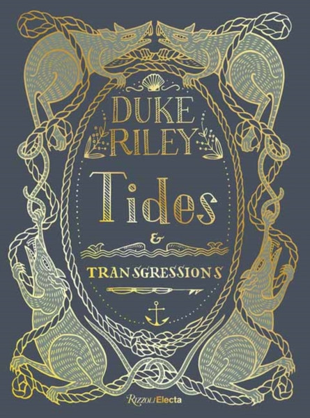 Duke Riley : Tides and Transgressions