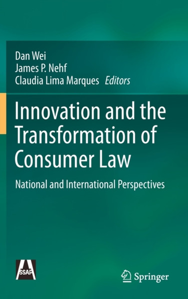 Innovation and the Transformation of Consumer Law : National and International Perspectives