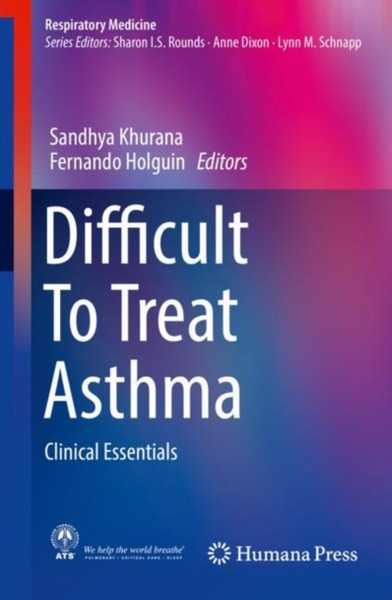 Difficult To Treat Asthma : Clinical Essentials