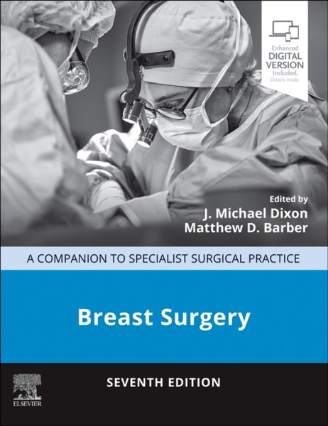 Breast Surgery : A Companion to Specialist Surgical Practice