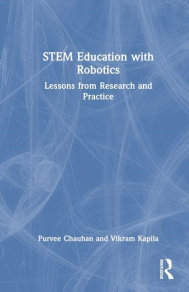 STEM Education with Robotics : Lessons from Research and Practice