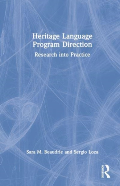 Heritage Language Program Direction : Research into Practice