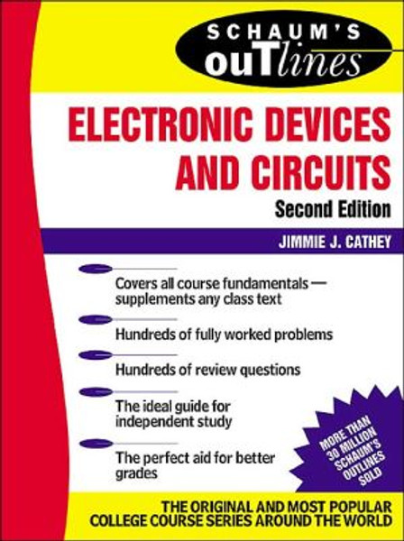 Schaum's Outline of Electronic Devices and Circuits, Second Edition by Jimmie Cathey (Author)