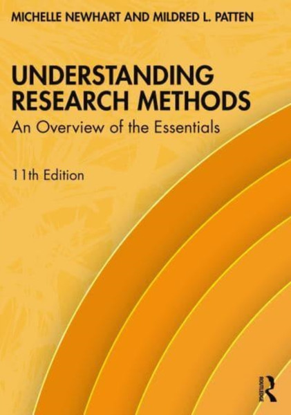 Understanding Research Methods : An Overview of the Essentials