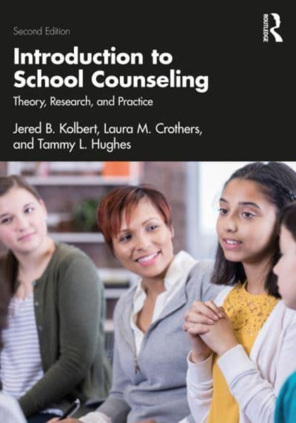 Introduction to School Counseling : Theory, Research, and Practice