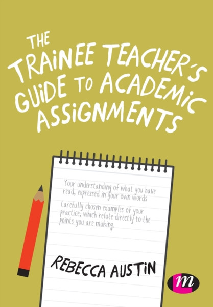 The Trainee Teacher's Guide to Academic Assignments