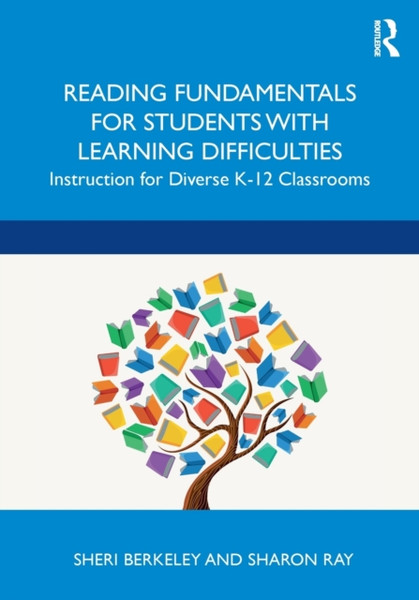 Reading Fundamentals for Students with Learning Difficulties : Instruction for Diverse K-12 Classrooms