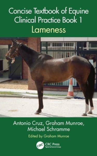 Concise Textbook of Equine Clinical Practice Book 1 : Lameness