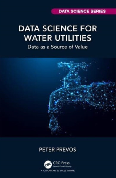 Data Science for Water Utilities : Data as a Source of Value