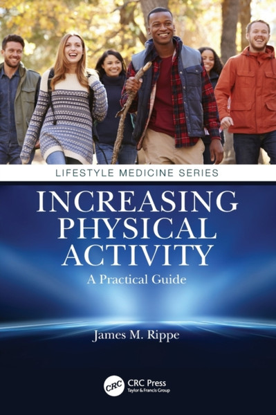 Increasing Physical Activity: A Practical Guide : A Practical Guide