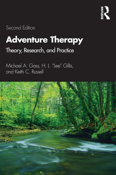 Adventure Therapy : Theory, Research, and Practice