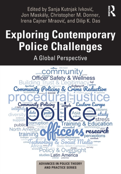 Exploring Contemporary Police Challenges : A Global Perspective
