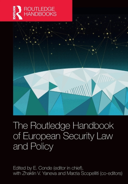 The Routledge Handbook of European Security Law and Policy