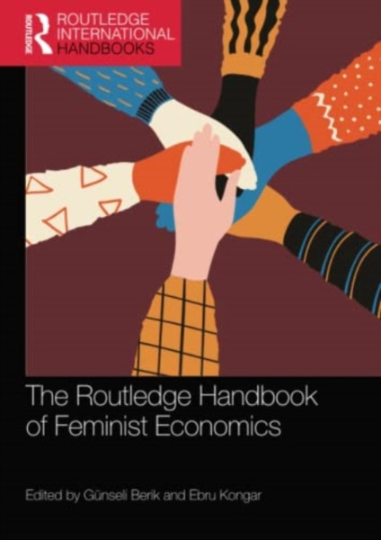 The Routledge Handbook of Feminist Economics