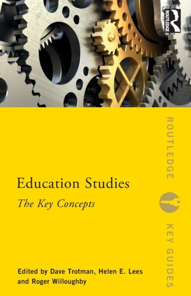 Education Studies : The Key Concepts