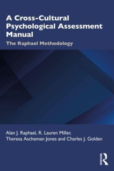 A Cross-Cultural Psychological Assessment Manual : The Raphael Methodology