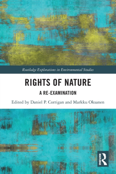 Rights of Nature : A Re-examination