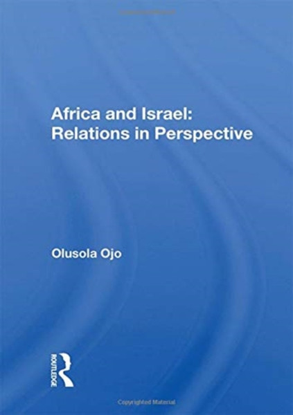 Africa And Israel : Relations In Perspective
