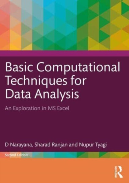 Basic Computational Techniques for Data Analysis : An Exploration in MS Excel