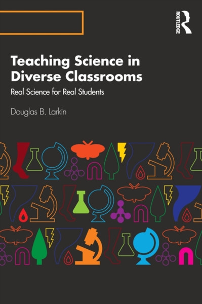 Teaching Science in Diverse Classrooms : Real Science for Real Students