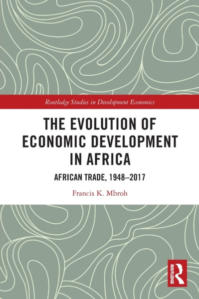 The Evolution of Economic Development in Africa : African Trade, 1948-2017