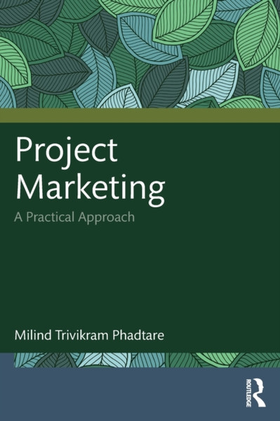 Project Marketing : A Practical Approach