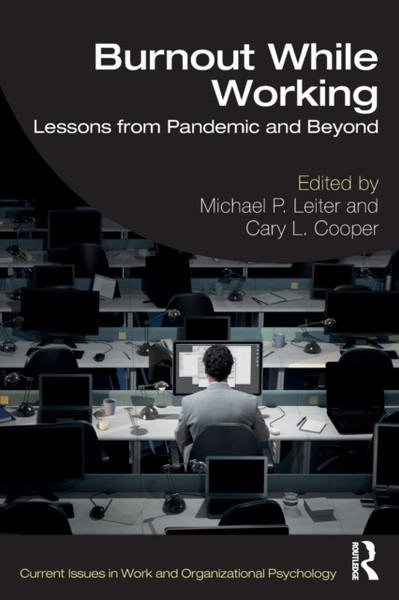Burnout While Working : Lessons from Pandemic and Beyond