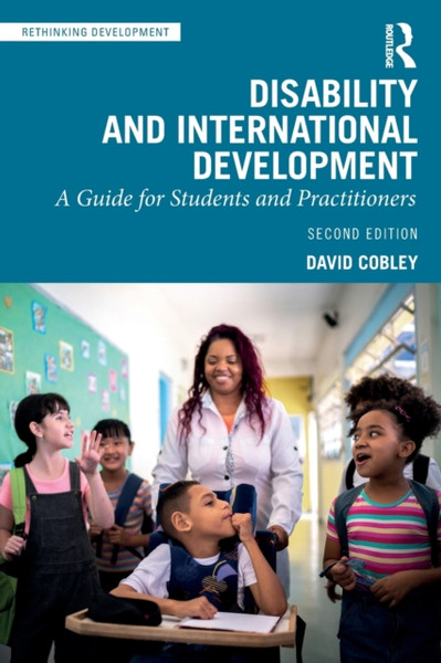 Disability and International Development : A Guide for Students and Practitioners