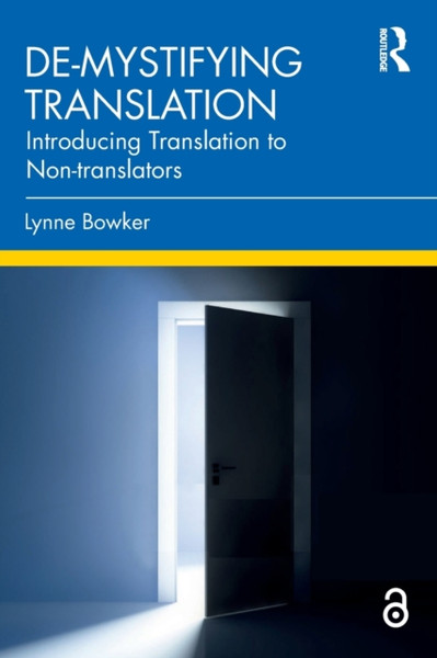 De-mystifying Translation : Introducing Translation to Non-translators