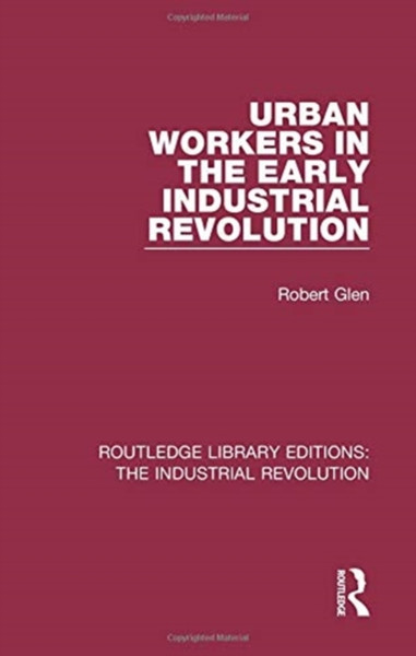 Urban Workers in the Early Industrial Revolution
