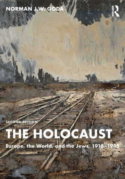 The Holocaust : Europe, the World, and the Jews, 1918-1945