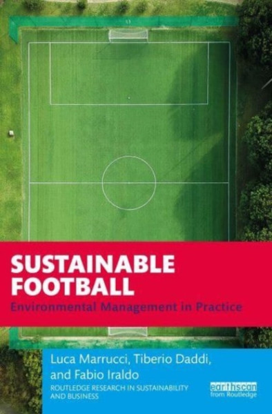 Sustainable Football : Environmental Management in Practice