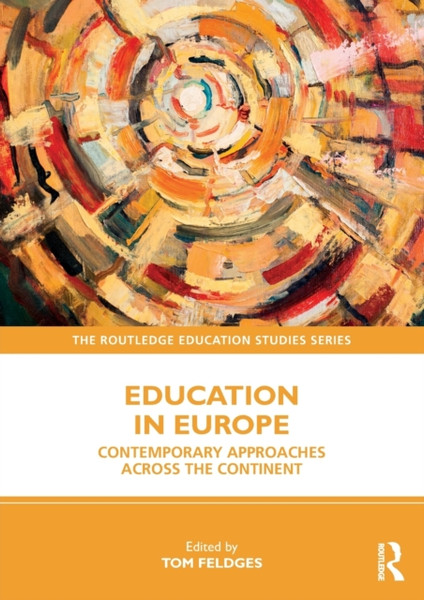 Education in Europe : Contemporary Approaches across the Continent