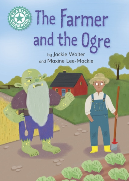 Reading Champion: The Farmer and the Ogre : Independent Reading Turquoise 7
