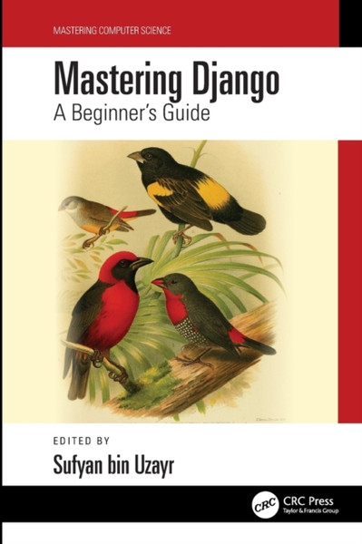 Mastering Django : A Beginner's Guide