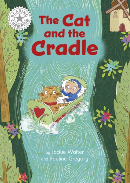 Reading Champion: The Cat and the Cradle : Independent Reading White 10