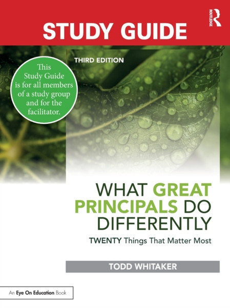 Study Guide: What Great Principals Do Differently : Twenty Things That Matter Most