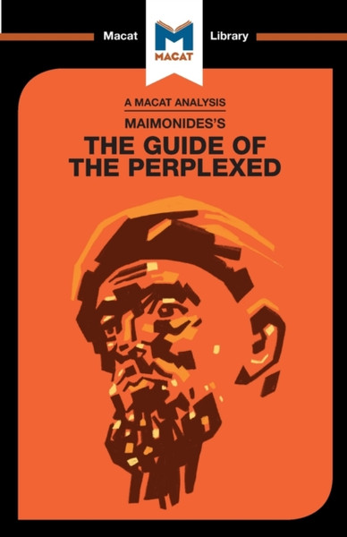 An Analysis of Moses Maimonides's Guide for the Perplexed : The Guide of the Perplexed