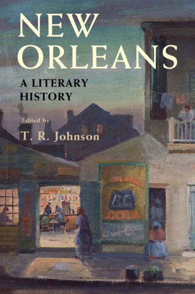 New Orleans : A Literary History