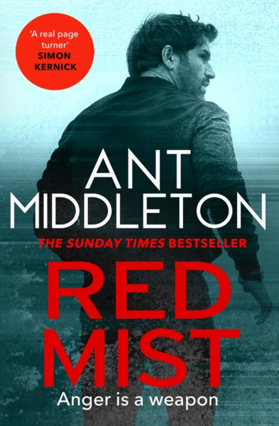 Red Mist : The ultra-authentic and gripping action thriller