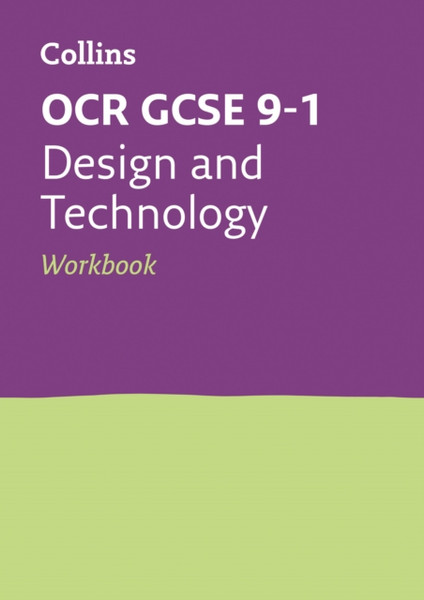 OCR GCSE 9-1 Design & Technology Workbook : Ideal for Home Learning, 2023 and 2024 Exams