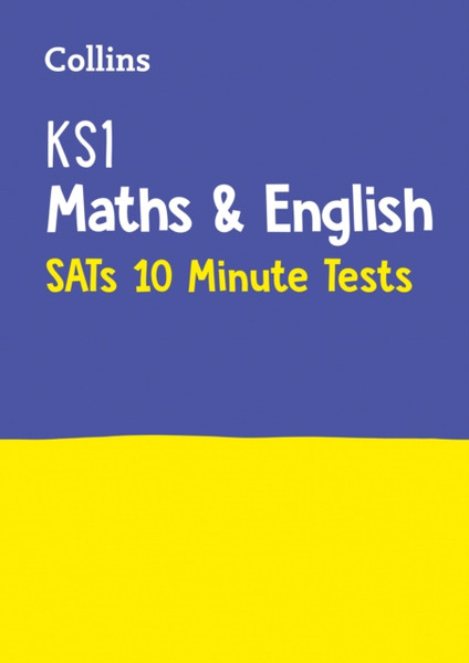 KS1 Maths and English SATs 10-Minute Tests : For the 2023 Tests