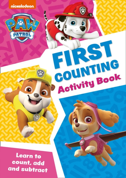 PAW Patrol First Counting Activity Book : Get Set for School!