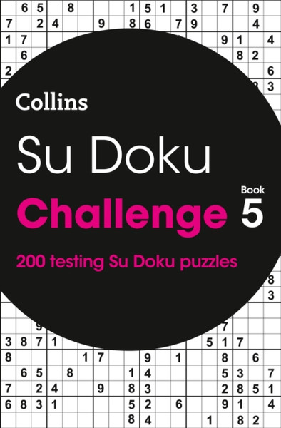 Su Doku Challenge Book 5 : 200 Su Doku Puzzles