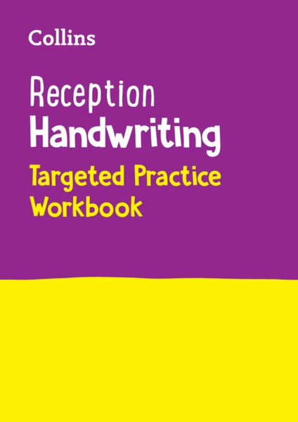 Reception Handwriting Targeted Practice Workbook : Ideal for Use at Home