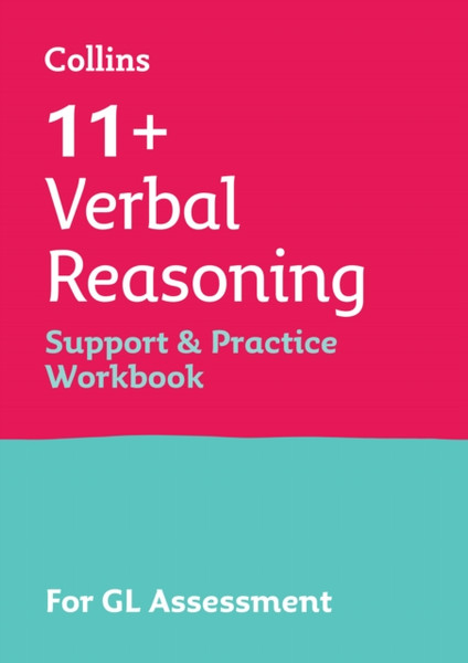 11+ Verbal Reasoning Support and Practice Workbook : For the Gl Assessment 2023 Tests