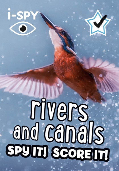 i-SPY Rivers and Canals : Spy it! Score it!