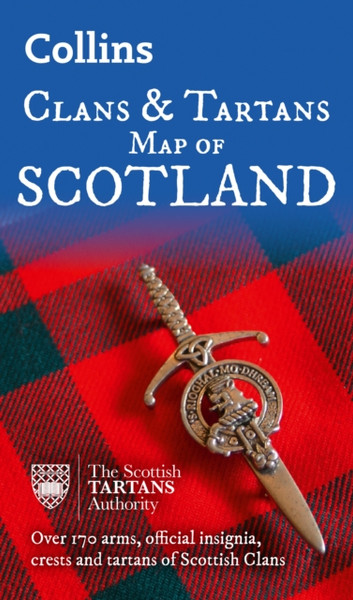 Collins Scotland Clans and Tartans Map : Over 170 Arms, Official Insignia, Crests and Tartans of Scottish Clans